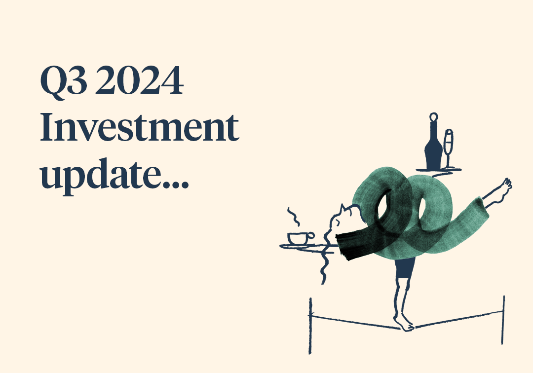 Q3 2024 Investment update…