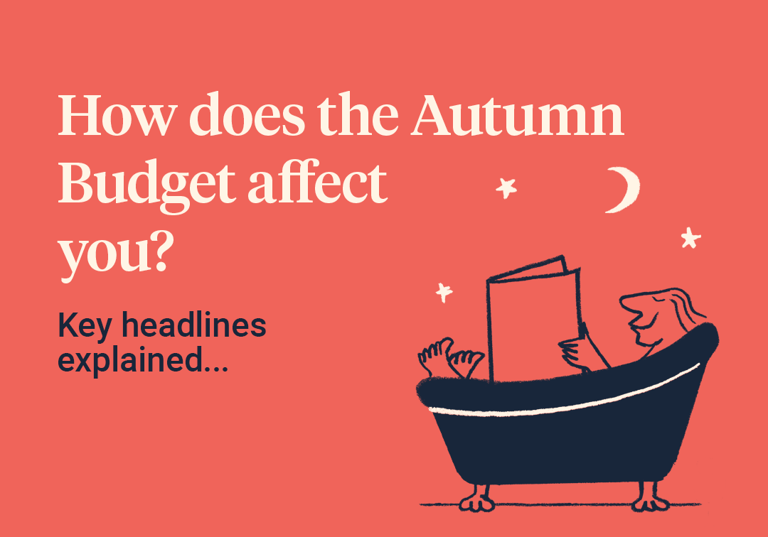 How does the Autumn Budget affect you?
